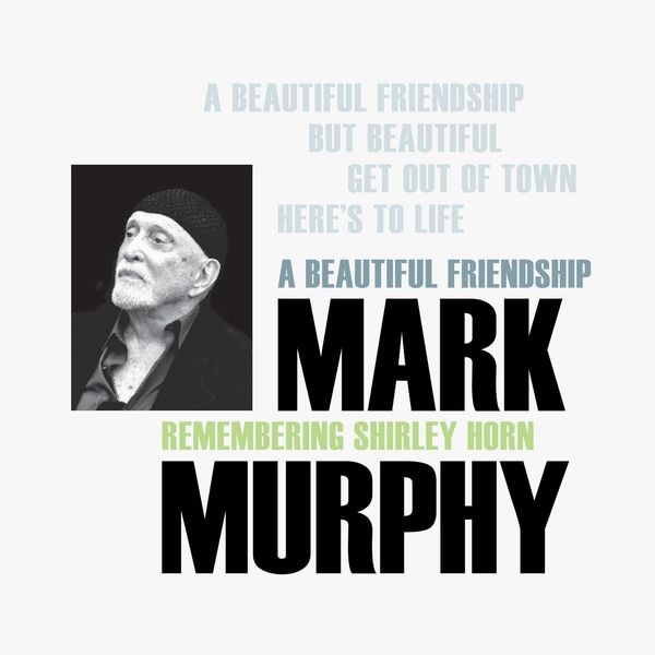 Mark Murphy - A Beautiful Friendship in der Gruppe CD / Jazz/Blues bei Bengans Skivbutik AB (3035296)