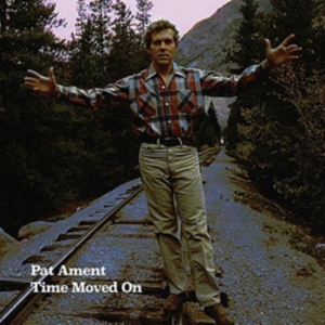Ament Pat - Time Moved On in der Gruppe CD bei Bengans Skivbutik AB (3041940)