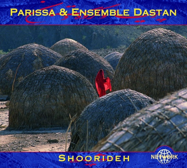 Parissa And Ensemble Dastan - Shoorideh in der Gruppe CD / Worldmusic/ Folkmusik bei Bengans Skivbutik AB (3041980)