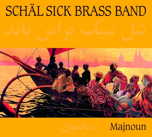 Schäl Sick Brass Band - Schäl Sick Brass Band -Majnoun in der Gruppe CD / Worldmusic/ Folkmusik bei Bengans Skivbutik AB (3042047)