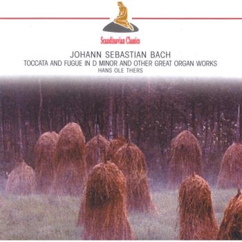 Thers Hans Ole - Bach: Toccata And Fugue In D in der Gruppe CD / Bestseller bei Bengans Skivbutik AB (3042246)