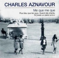 Aznavour Charles - Me Que Me Que in der Gruppe CD / Pop-Rock bei Bengans Skivbutik AB (3042368)