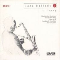 Young Lester - Jazz Ballads 3 - Lester Young in der Gruppe CD bei Bengans Skivbutik AB (3042449)