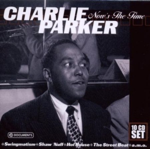 Parker Charlie - Now's The Time in der Gruppe CD bei Bengans Skivbutik AB (3042573)