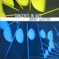 Giuffre Jimmy - Tangents In Jazz in der Gruppe CD / Jazz bei Bengans Skivbutik AB (3042592)