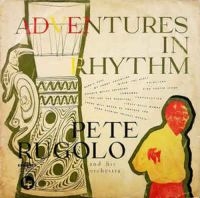 Rugolo Pete And His Orchestra - Adventures In Rhythm in der Gruppe CD / Jazz bei Bengans Skivbutik AB (3042635)