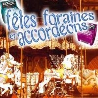 Blandade Artister - Fetes Foraines & Accordeons in der Gruppe CD / Pop-Rock bei Bengans Skivbutik AB (3042686)