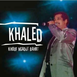 Khaled - Khouf Ngadji Bahri in der Gruppe CD / Pop-Rock bei Bengans Skivbutik AB (3042698)