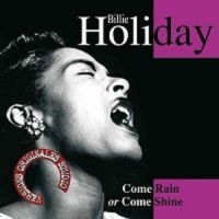 Holiday Billie - Come Rain Or Shine in der Gruppe CD bei Bengans Skivbutik AB (3042767)
