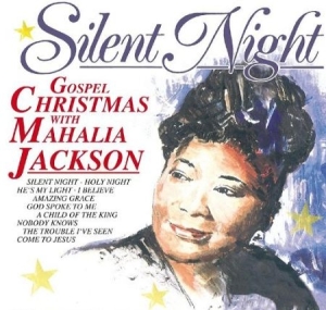 Mahalia Jackson - Silent Night, Holy Night in der Gruppe CD bei Bengans Skivbutik AB (3043243)