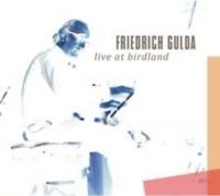 Gulda Friedrich - Live At Birdland in der Gruppe CD bei Bengans Skivbutik AB (3043246)