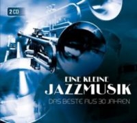 Eine Kleine Jazzmusik - Das Beste Aus 30 Jahren in der Gruppe CD bei Bengans Skivbutik AB (3043267)
