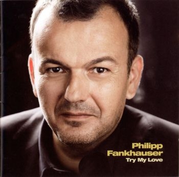 Fankhauser Philipp - Try My Love in der Gruppe CD / Jazz/Blues bei Bengans Skivbutik AB (3043277)