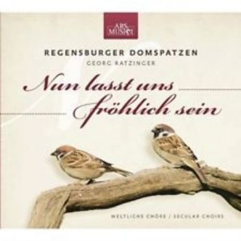 Regensburger Domspatzen Georg Ratzi - Nun Lasst Uns Fröhlich Sein in der Gruppe CD / Pop bei Bengans Skivbutik AB (3043333)