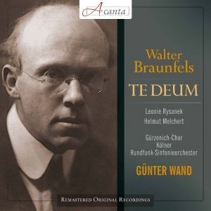 Günter Wand - Braunfels: Te Deum in der Gruppe CD bei Bengans Skivbutik AB (3043355)