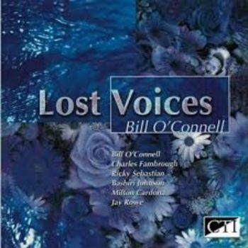 O Connell Bill - Lost Voices in der Gruppe CD / Jazz/Blues bei Bengans Skivbutik AB (3043494)