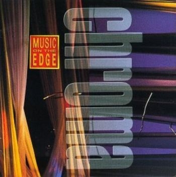 Chroma - Chroma-Music On The Edge in der Gruppe CD / Jazz/Blues bei Bengans Skivbutik AB (3043500)