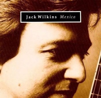 Wilkins Jack - Mexico in der Gruppe CD / Jazz/Blues bei Bengans Skivbutik AB (3043503)