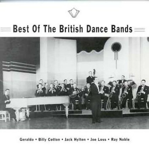 Blandade Artister - Best Of British Dance Bands in der Gruppe CD / Pop bei Bengans Skivbutik AB (3043641)