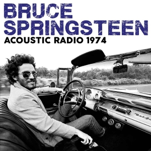 Springsteen Bruce - Acoustic Radio (Live Broadcast 1974 in der Gruppe Minishops / Bruce Springsteen bei Bengans Skivbutik AB (3045044)