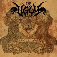 Ugly The - Thanatology in der Gruppe CD bei Bengans Skivbutik AB (3049441)