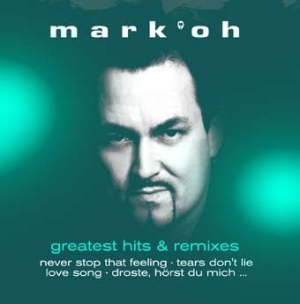 Mark 'Oh - Greatest Hits & Remixes in der Gruppe CD bei Bengans Skivbutik AB (3049748)