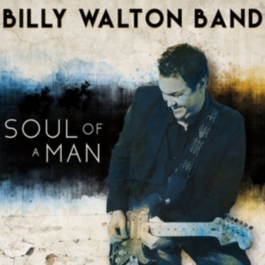 Billy Walton Band - Soul Of A Man in der Gruppe CD bei Bengans Skivbutik AB (3049766)