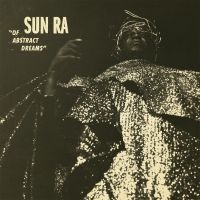 Sun Ra - Of Abstract Dreams in der Gruppe CD bei Bengans Skivbutik AB (3049779)