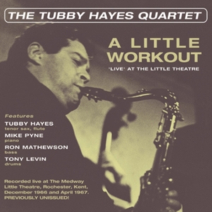 Hayes Tubby (Quartet) - A Little WorkoutLive At Little The in der Gruppe CD / Jazz bei Bengans Skivbutik AB (3049807)
