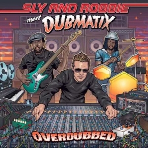 Sly & Robbie Meet Dubmatix - Overdubbed in der Gruppe VINYL bei Bengans Skivbutik AB (3049833)
