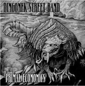 Dingonek Street Band - Primal Economics in der Gruppe CD bei Bengans Skivbutik AB (3050853)