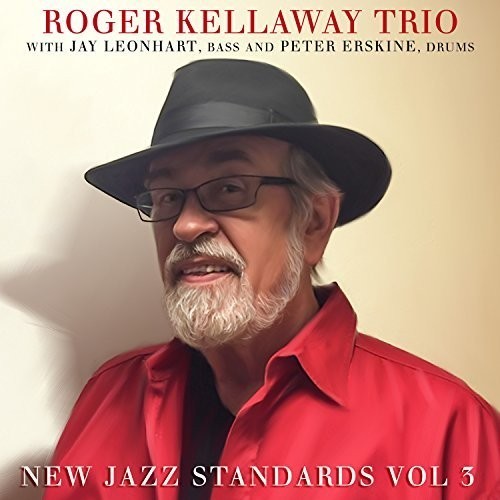 Kellaway Roger( Trio) With Jay Leon - New Jazz Standards, Vol. 3 in der Gruppe CD / Jazz/Blues bei Bengans Skivbutik AB (3052616)