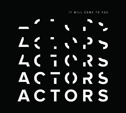 Actors - It Will Come To You in der Gruppe CD / Bestseller bei Bengans Skivbutik AB (3052642)