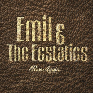 Emil & The Ecstatics - Rise Again in der Gruppe CD bei Bengans Skivbutik AB (3052747)