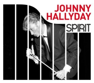 Hallyday Johnny - Spirit Of Johnny Hallyday in der Gruppe CD bei Bengans Skivbutik AB (3052749)