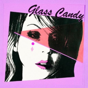 GLASS CANDY - I Always Say Yes in der Gruppe VINYL bei Bengans Skivbutik AB (3052789)