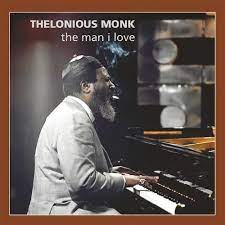 Monk Thelonious - Man I Love in der Gruppe CD bei Bengans Skivbutik AB (3052811)