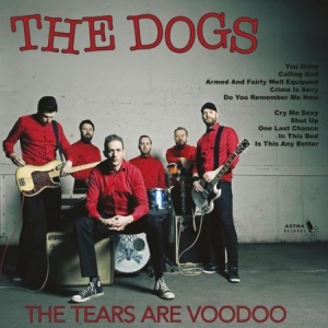 Dogs - Tears Are Voodoo in der Gruppe VINYL bei Bengans Skivbutik AB (3071671)