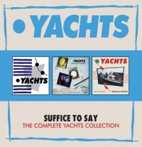 Yachts - Suffice To SayComplete Yachts Coll in der Gruppe CD / Rock bei Bengans Skivbutik AB (3075136)
