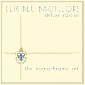 Monochrome Set - Eligible Bachelors: Expanded Editio in der Gruppe CD bei Bengans Skivbutik AB (3075138)