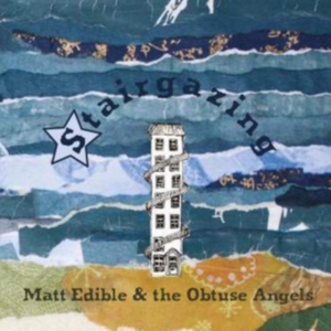 Edible Matt & The Obtuse Angels - Stairgazing in der Gruppe CD bei Bengans Skivbutik AB (3075186)