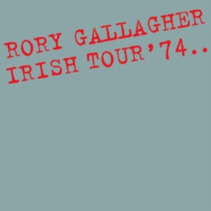 Rory Gallagher - Irish Tour '74 in der Gruppe CD / Pop-Rock bei Bengans Skivbutik AB (3082925)