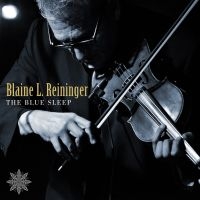 Reininger Blaine L. - Blue Sleep in der Gruppe CD bei Bengans Skivbutik AB (3082974)