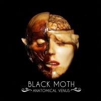 Black Moth - Anatomical Venus in der Gruppe CD bei Bengans Skivbutik AB (3083457)