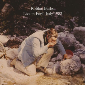 Basho Robbie - Live In Forli, Italy 1982 in der Gruppe CD bei Bengans Skivbutik AB (3083501)