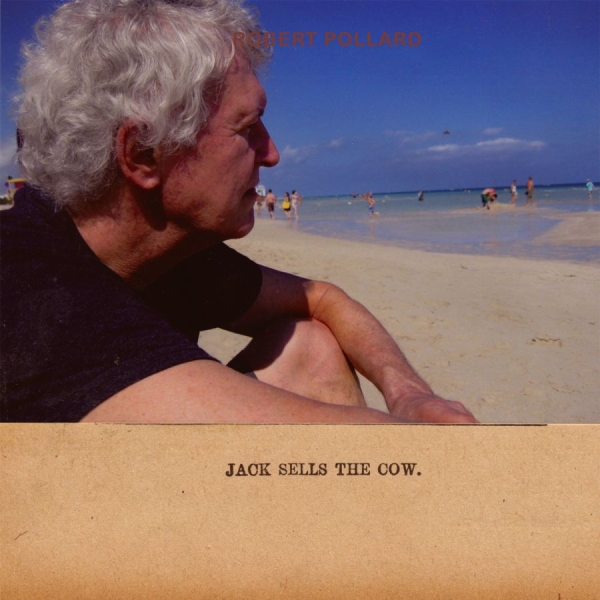 Robert Pollard - Jack Sells The Cow in der Gruppe CD / Pop bei Bengans Skivbutik AB (3083564)