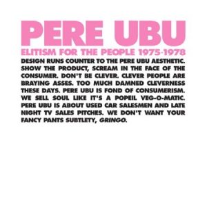 Pere Ubu - Elitism For The People Pere Ubu 197 in der Gruppe VINYL bei Bengans Skivbutik AB (3083630)