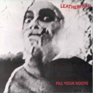 Leatherface - Fill Your Boots in der Gruppe CD bei Bengans Skivbutik AB (3083686)