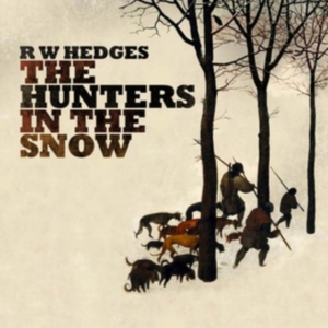 Hedges R.W. - Hunters In The Snow in der Gruppe CD bei Bengans Skivbutik AB (3083702)