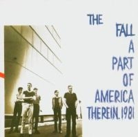 The Fall - A Part Of America Therein, 1981 in der Gruppe CD / Rock bei Bengans Skivbutik AB (3084461)